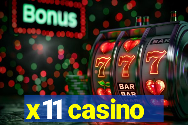 x11 casino